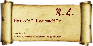Matkó Ladomér névjegykártya